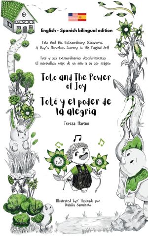 Toto and The Power of Joy / Tot&oacute; y el poder de la alegr&iacute;a (Bilingual edition English - Spanish) image number 0