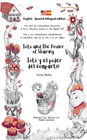 Toto and The Power of Sharing / Tot&oacute; y el poder del compartir (Bilingual edition English - Spanish) image number 0