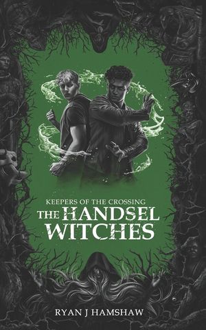 Keepers of the Crossing: The Handsel Witches image number 0