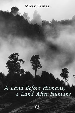A Land Before Humans, a Land After Humans image number 0