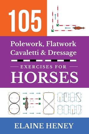 105 Polework, Flatwork, Cavaletti & Dressage Exercises for Horses image number 0