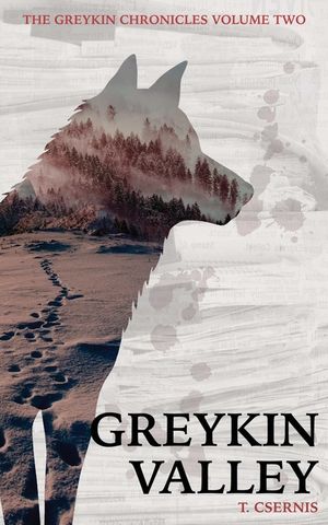 Greykin Valley: Greykin Chronicles Volume Two image number 0