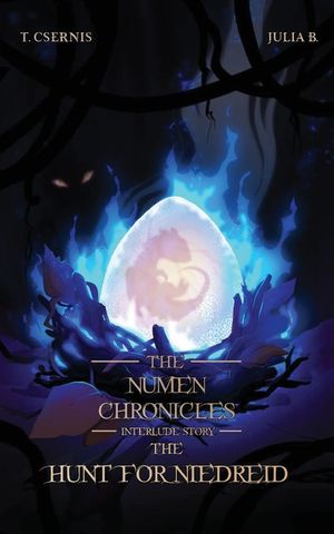 The Hunt for Niedreid: The Numen Chronicles Interlude Story image number 0