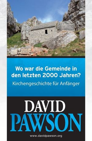 Wo war die Gemeinde in den letzten 2000 Jahren?: Kirchengeschichte f&uuml;r Anf&auml;nger image number 0