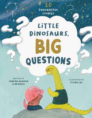 Little Dinosaurs, Big Questions: 10 Thoughtful Stories image number 0