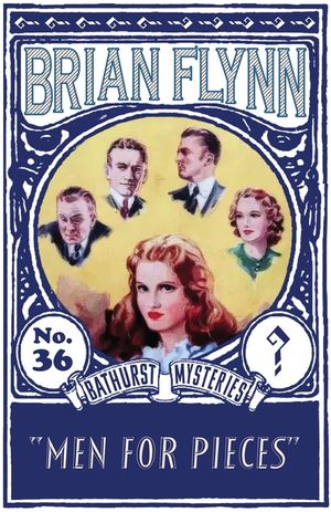 Men for Pieces: An Anthony Bathurst Mystery image number 0
