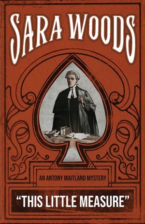 This Little Measure: An Antony Maitland Mystery image number 0