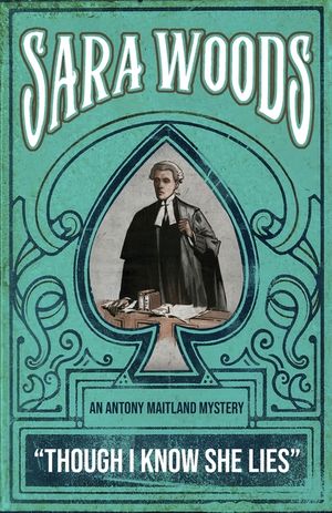 Though I Know She Lies: An Antony Maitland Mystery image number 0