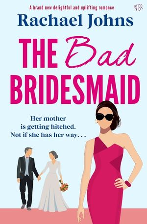 The Bad Bridesmaid image number 0