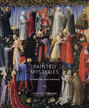 Painted Mysteries: Interpreting Great Paintings image number 0