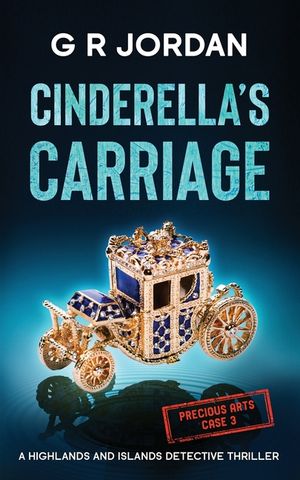 Cinderella's Carriage: A Highlands and Islands Detective Thriller image number 0
