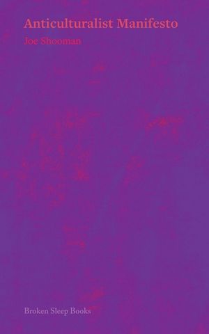 Anticulturalist Manifesto image number 0