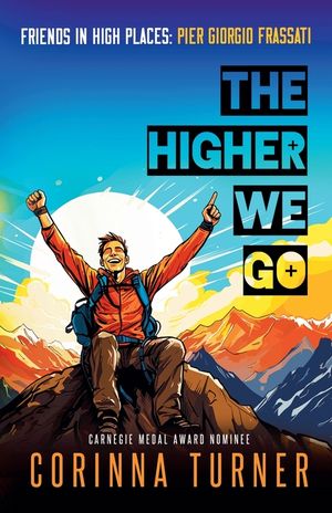 The Higher We Go: Pier Giorgio Frassati image number 0