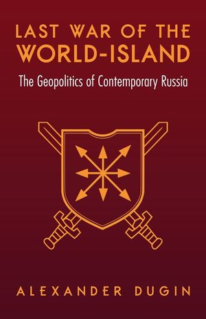 Last War of the World-Island: The Geopolitics of Contemporary Russia image number 0