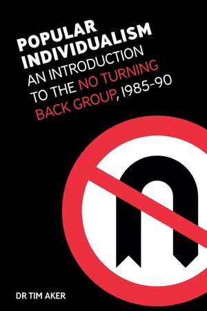 Popular Individualism: An Introduction to the No Turning Back Group, 1985-90 image number 0