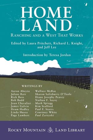 Home Land: Ranching and A West That Works image number 0