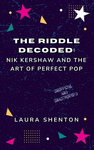 The Riddle Decoded: Nik Kershaw and the Art of Perfect Pop image number 0