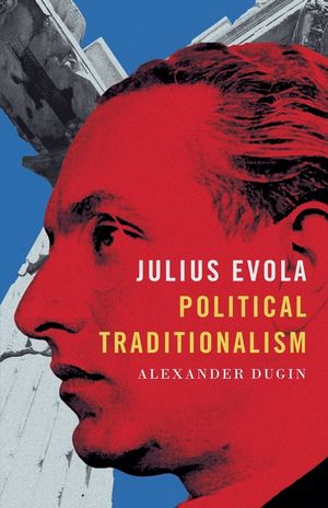 Julius Evola: Political Traditionalism image number 0