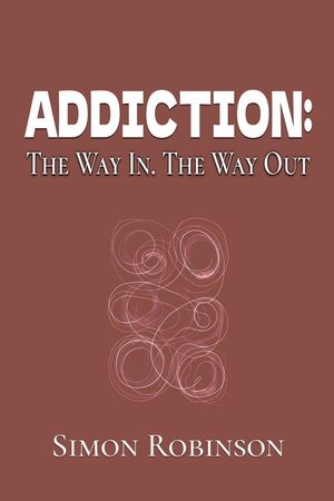 Addiction: The Way In. The Way Out. image number 0
