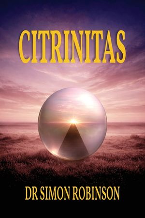 Citrinitas: A Course in Modern Alchemy - Part Three image number 0