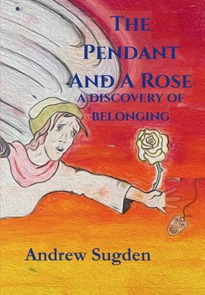THE PENDANT AND A ROSE a descovery of belonging image number 0