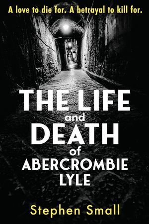 The Life and Death of Abercrombie Lyle image number 0