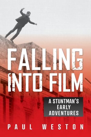 Falling Into Film: A Stuntman's Early Adventures image number 0