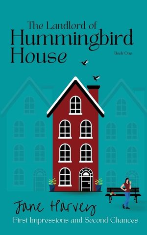 The Landlord of Hummingbird House: First Impressions and Second Chances image number 0
