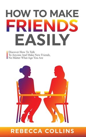 How To Make Friends Easily image number 0