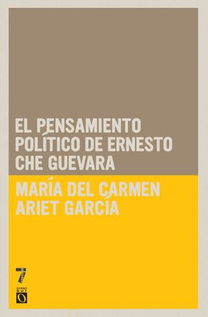 El Pensamiento Pol&iacute;tico de Ernesto Che Guevara image number 0