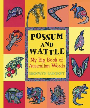 Possum and Wattle: My Big Book of Australian Words image number 0
