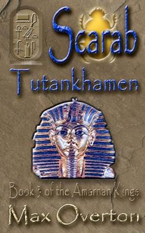 The Amarnan Kings Book 3: Tutankhamen image number 0