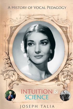 History of Vocal Pedagogy: Intuition and Science image number 0