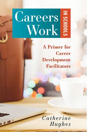 Careers Work in Schools: A Primer for Career Development Facilitators image number 0