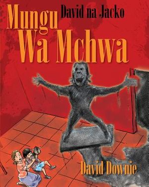 David na Jacko: Mungu Wa Mchwa (Kiswahili Edition) image number 0