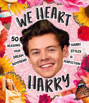 We Heart Harry: 50 Reasons Your Dream Boyfriend Harry Styles Is Perfection image number 0