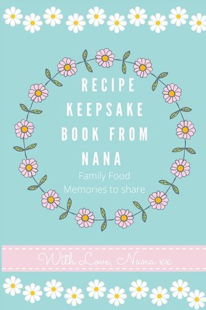 Recipe Keepsake Book From Nana: Create Your Own Recipe Book image number 0