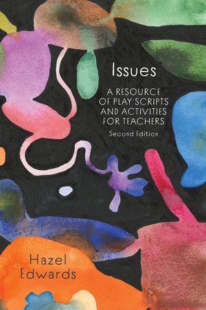 Issues: A Resource of Play Scripts and Activities for Teachers image number 0
