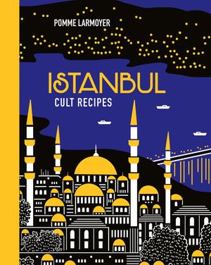 Istanbul Cult Recipes image number 0