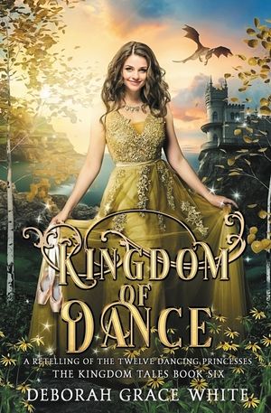 Kingdom of Dance: A Retelling of Rapunzel image number 0