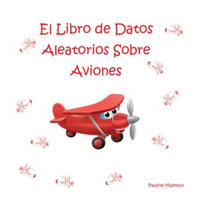 El Libro de Datos Aleatorios Sobre Aviones image number 0