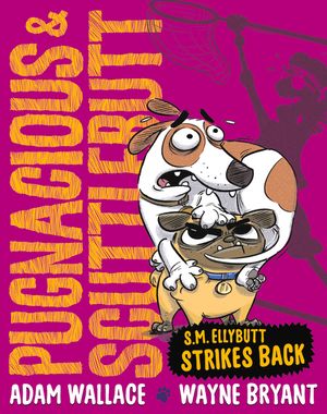 Pugnacious and Scuttlebutt: S.M. Ellybutt Strikes Back image number 0