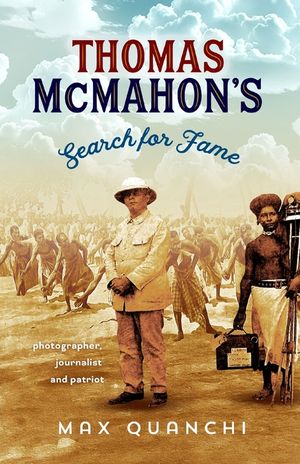 Thomas McMahon's Search for Fame: Photographer, Journalist and Patriot image number 0