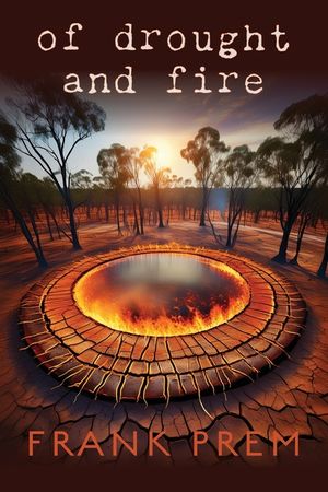 Of Drought and Fire: Two Natural Disasters in Australia image number 0