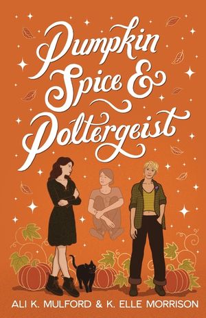 Pumpkin Spice and Poltergeist: A cozy sapphic paranormal rom-com image number 0