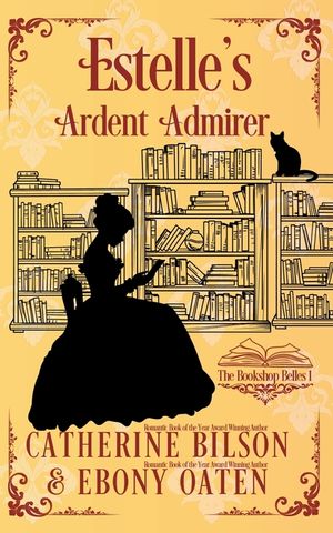Estelle's Ardent Admirer: A Sweet Regency Romance image number 0