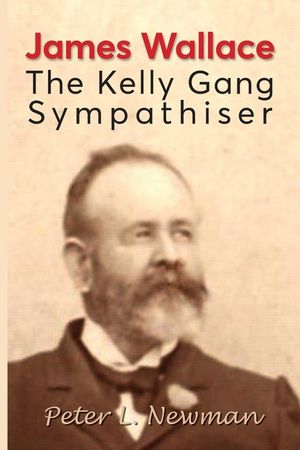 James Wallace: The Kelly Gang Sympathiser image number 0