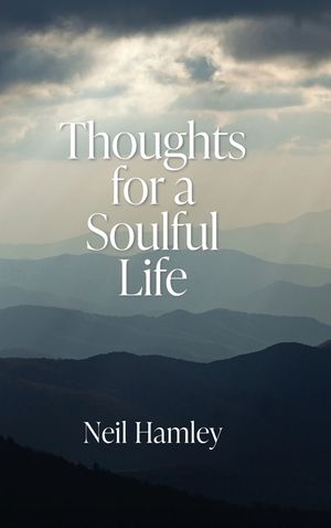 Thoughts for a Soulful Life image number 0