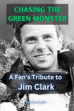Chasing the Green Monster: A Fan's Tribute to Jim Clark image number 0