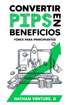 Convertir pips en beneficios: Forex para principiantes image number 0